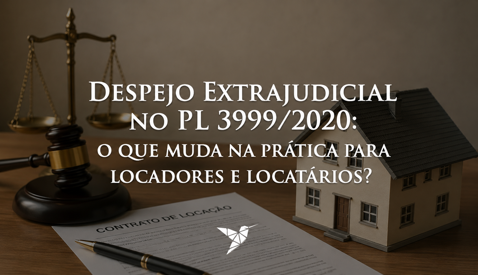 Despejo Extrajudicial no PL 3999/2020: O Que Muda na Prática Para Locadores e Locatários?