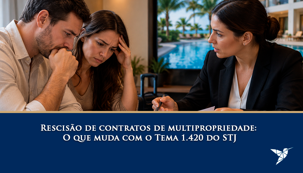 Rescisão de Contratos de Multipropriedade: O que Pode Mudar com o Tema 1.420 do STJ