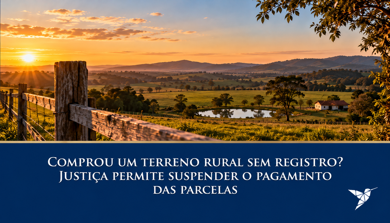 Comprou um Terreno Rural sem Registro? Justiça Permite Suspender o Pagamento das Parcelas